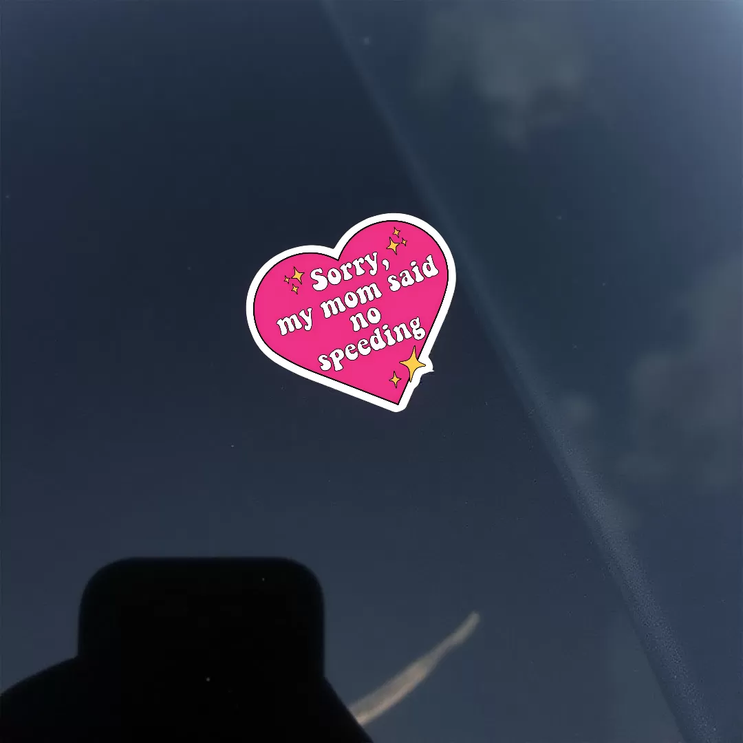 Funny Car Sticker – “Sorry, My Mom Said No Speeding” Pink Heart Decal – 5.9 Inch Waterproof 2pcs. - Image 3