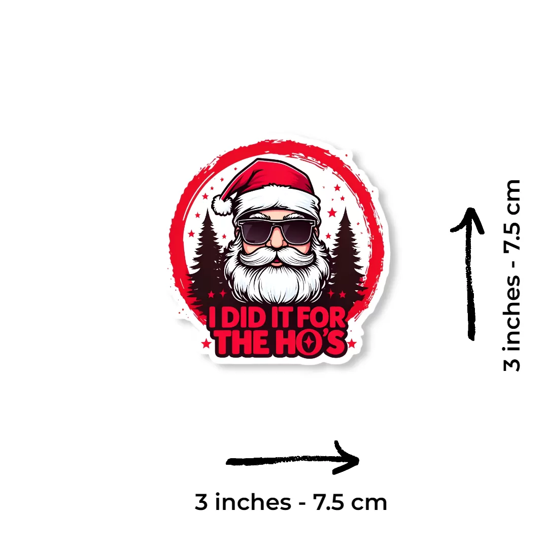 I Did It For The Ho’s” Funny Santa Sticker (2pcs) – Adult Humor Christmas Vinyl Decal, 3 Inch - Image 2