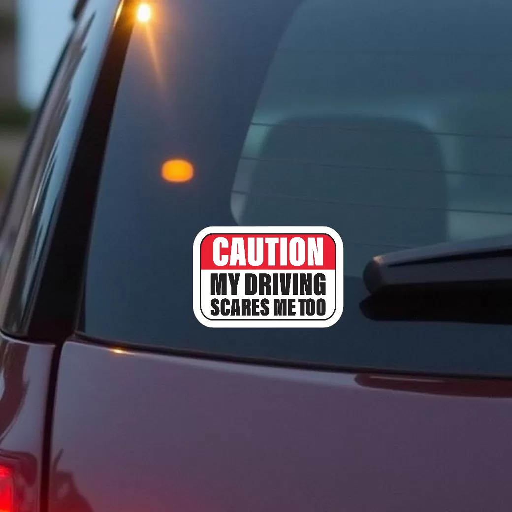 Caution My Driving Scares Me Too Car Sticker β 5.9 Inch Waterproof Vinyl Decal 2pcs - Image 3