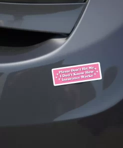 “Please Don’t Hit Me, I Don’t Know How Insurance Works” Pink Car Sticker – 5.9 Inch Waterproof Vinyl Decal 2pcs - Image 3