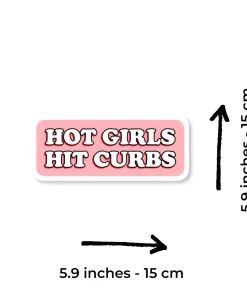 Alternative view of “Hot Girls Hit Curbs” Funny Pink Car Sticker – 5.9 Inch Waterproof Vinyl Decal 2pcs