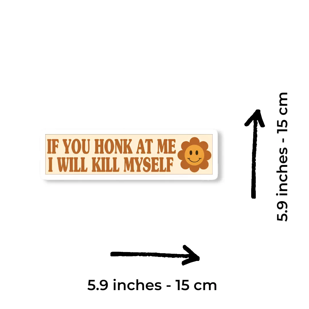 βIf You Honk at Meβ Funny Dark Humor Car Sticker β 5.9 Inch Waterproof Vinyl Decal 2pcs - Image 2