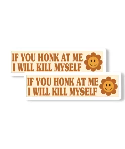 “If You Honk at Me” Funny Dark Humor Car Sticker – 5.9 Inch Waterproof Vinyl Decal 2pcs