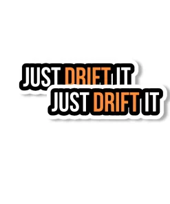 “Just Drift It” Car Sticker – JDM Drift Racing Vinyl Decal – 5.9 Inch Waterproof 2pcs