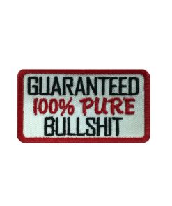 Sew On 8X5 Guaranteed 100 Pure Bullshit Embroidered Patch Badge Applique Iron on