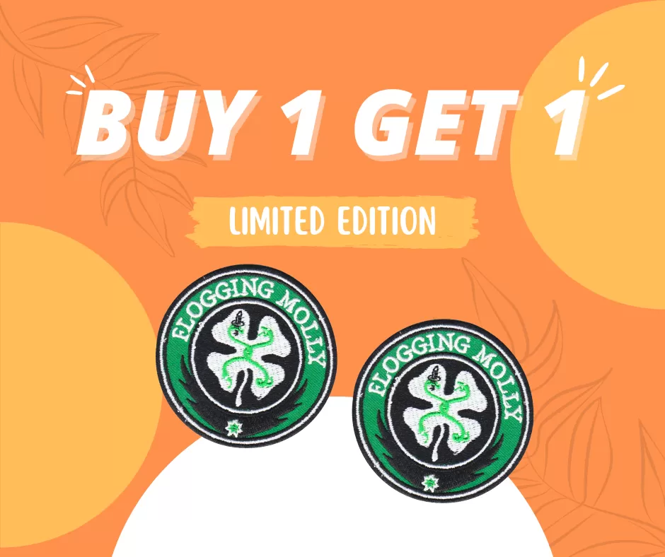 BUY ONE GET ONE LIMITED EDITION Flogging Molly embroidered patch