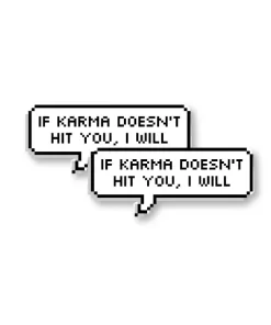 “If Karma Doesn’t Hit You, I Will” Car Sticker – 5.9 Inch Waterproof Vinyl Decal 2pcs