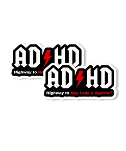 “ADHD – Highway to Hey Look a Squirrel!” Car Sticker – 5.9 Inch Waterproof Vinyl Decal 2pcs