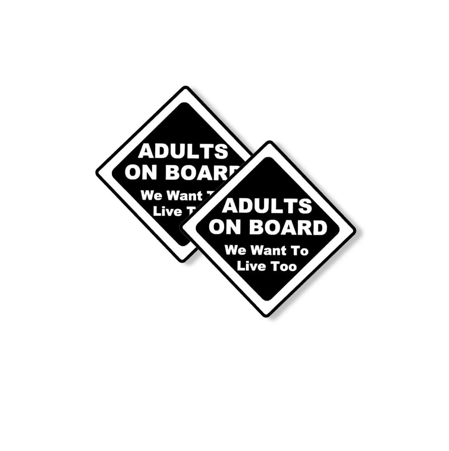“Adults On Board – We Want To Live Too” Car Sticker – 5.9 Inch Waterproof Vinyl Decal 2pcs