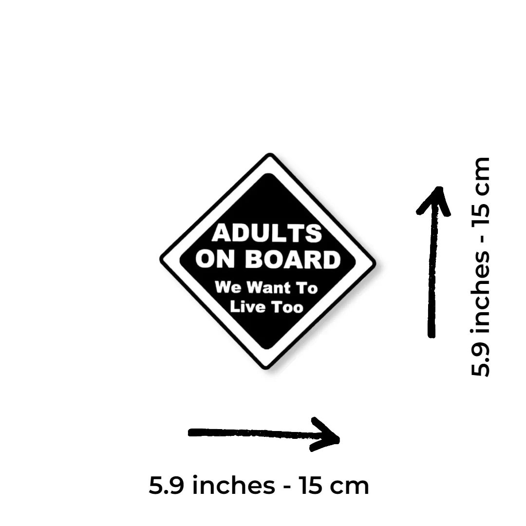 “Adults On Board – We Want To Live Too” Car Sticker – 5.9 Inch Waterproof Vinyl Decal 2pcs - Image 2