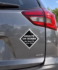 “Adults On Board – We Want To Live Too” Car Sticker – 5.9 Inch Waterproof Vinyl Decal 2pcs - Image 4