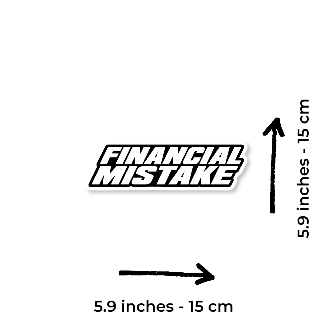 “Financial Mistake” Car Sticker – 5.9 Inch Waterproof Vinyl Decal 2pcs - Image 2
