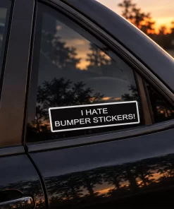 “I Hate Bumper Stickers!” Car Sticker – 5.9 Inch Waterproof Vinyl Decal 2pcs - Image 4